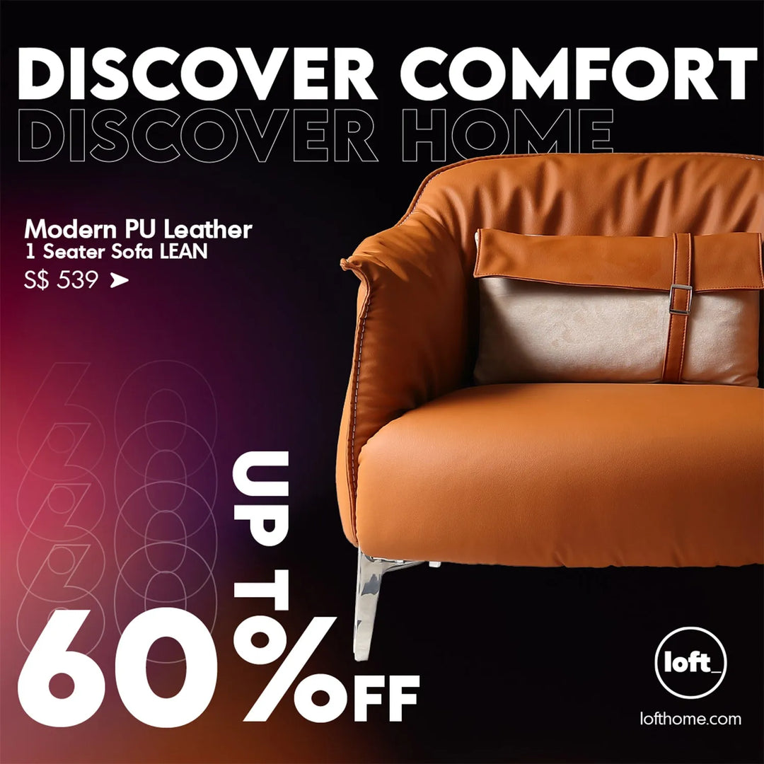 Promotional banner for Loft Home featuring a Modern PU Leather 1-Seater Sofa LEAN, showcasing a sleek and comfortable design with an orange cushion, available for S$ 539 and up to 60% off, emphasizing comfort and home style.